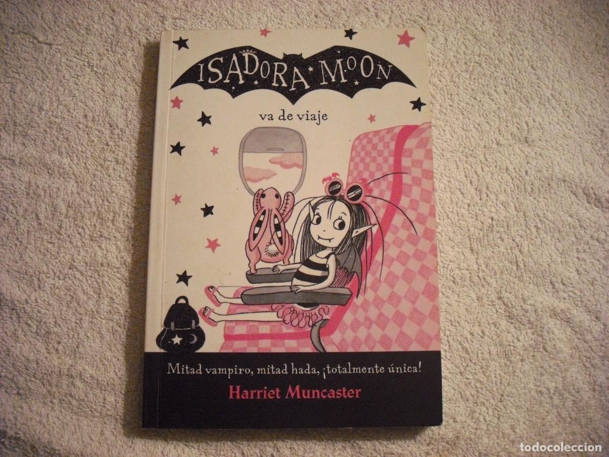 Libros de segunda mano: ISADORA MOON VA DE VIAJE . H. MUNCASTER - Foto 1
