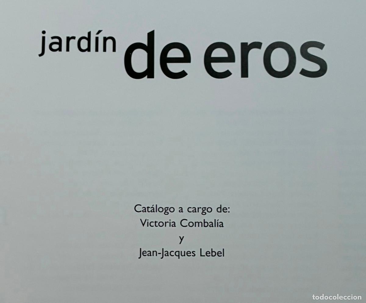 Libros de segunda mano: JARDIN DE EROS, Catalogo Exposicion, - Foto 2