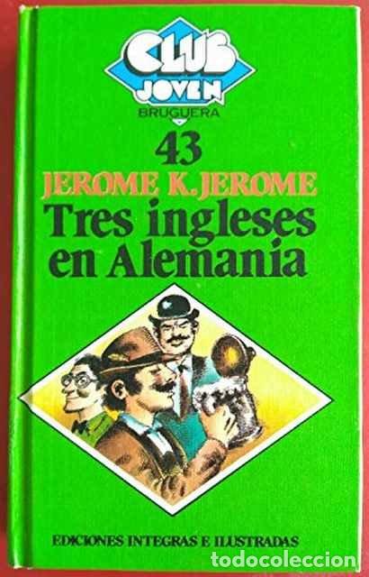 Gebrauchte B&uuml;cher: Tres ingleses en Alemania - Jerome, K. Jerome