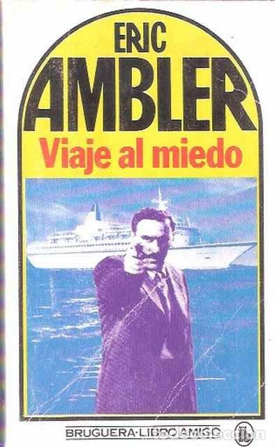 Libros de segunda mano: Viaje al miedo - Eric Ambler - Foto 1