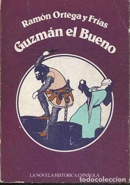 Libros de segunda mano: Guzm&aacute;n el Bueno - Ortega y Fr&iacute;as, Ram&oacute;n - Foto 1