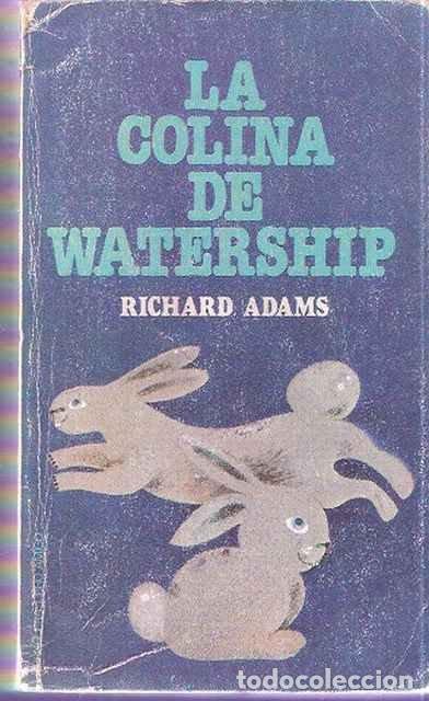 Libros de segunda mano: La colina de Watership - Richard Adams - Foto 1