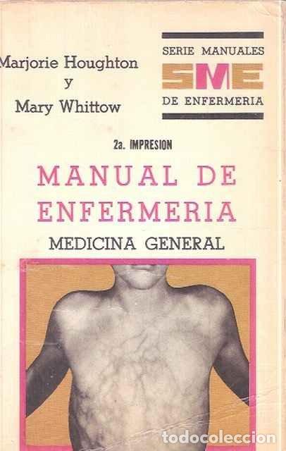 Second hand books: Manual de enfermer&iacute;a. Medicina General - Marjorie Houghton y Mary Whittow