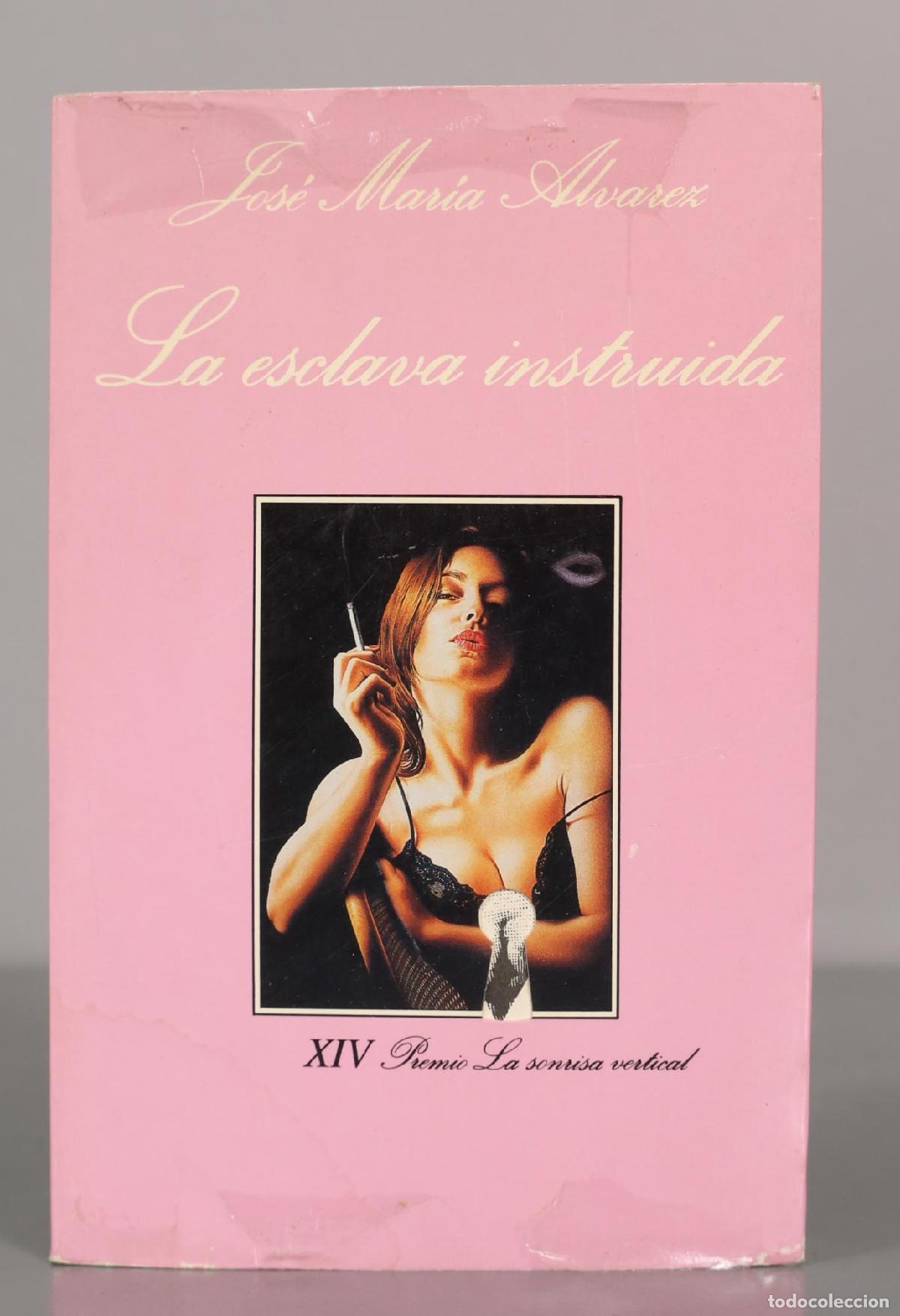 Libros de segunda mano: Jos&eacute; Mar&iacute;a Alvarez. La esclava instruida.