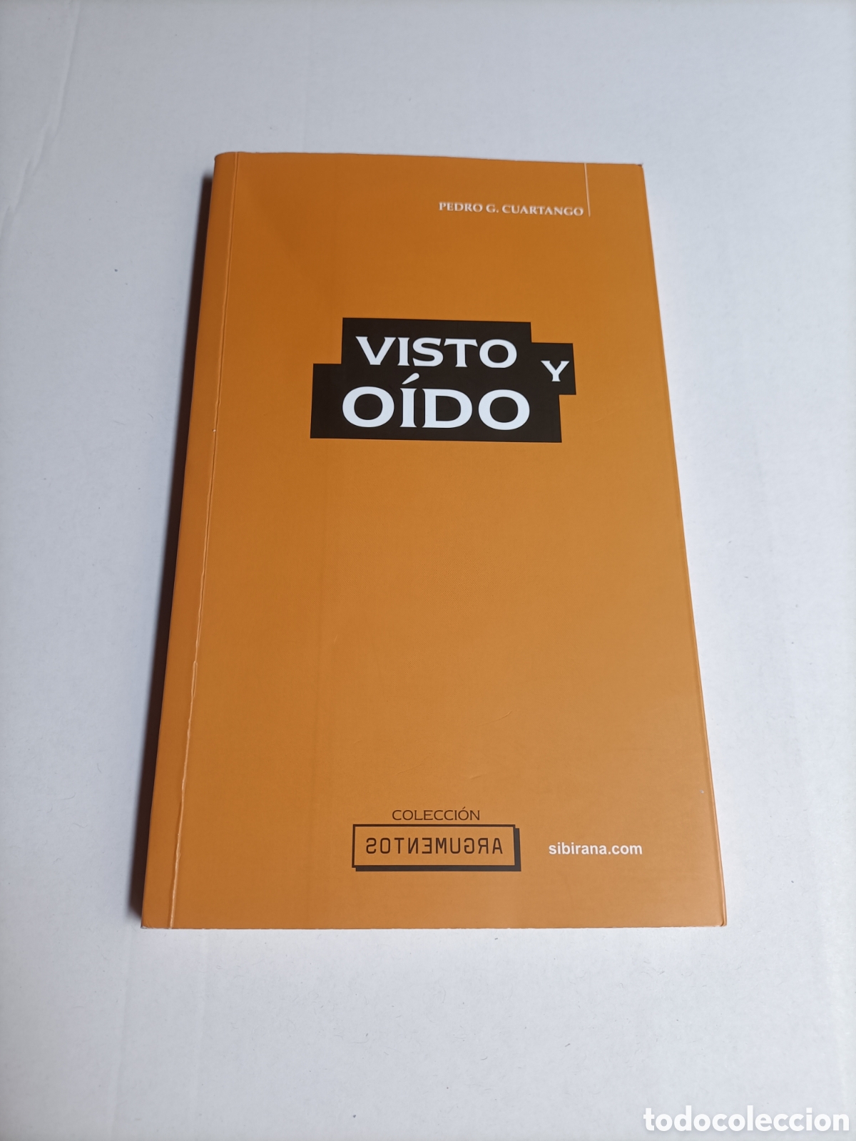 Libros de segunda mano: Visto y o&iacute;do Pedro G. Cuartango. Sibirana ediciones 2018 - Foto 1