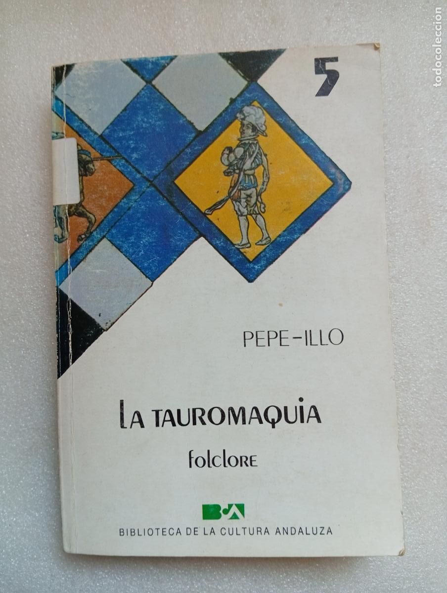 Libros de segunda mano: LA TAUROMAQUIA - PEPE-ILLO - Foto 1