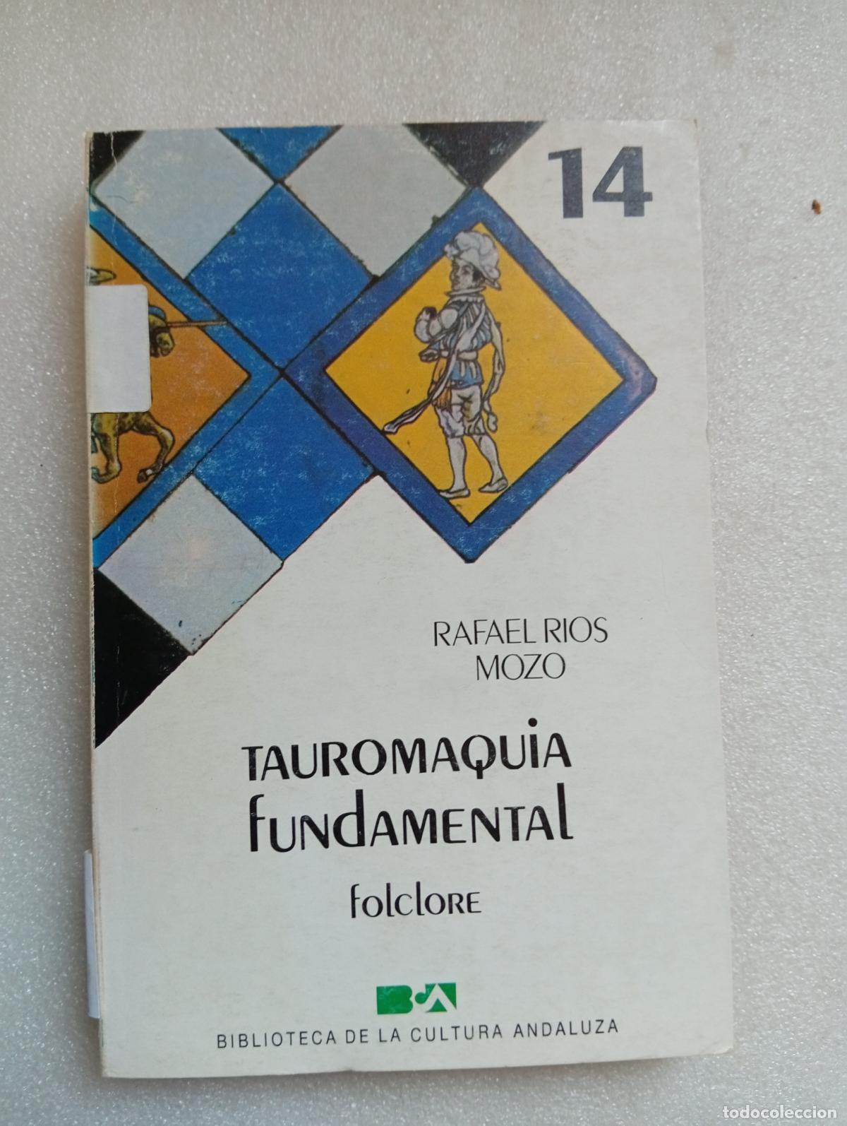 Libros de segunda mano: TAUROMAQUIA FUNDAMENTAL - RAFAEL R&Iacute;OS MOZO - Foto 1