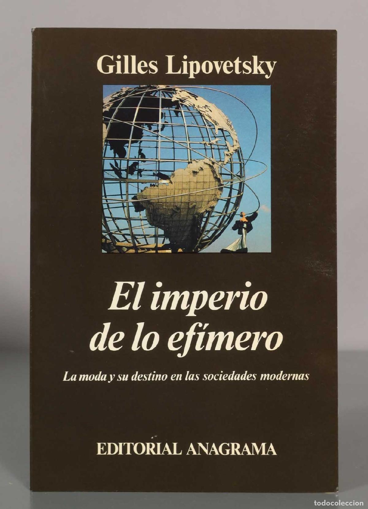 Libros de segunda mano: Gilles Lipovetsky. El imperio de lo ef&iacute;mero. - Foto 1