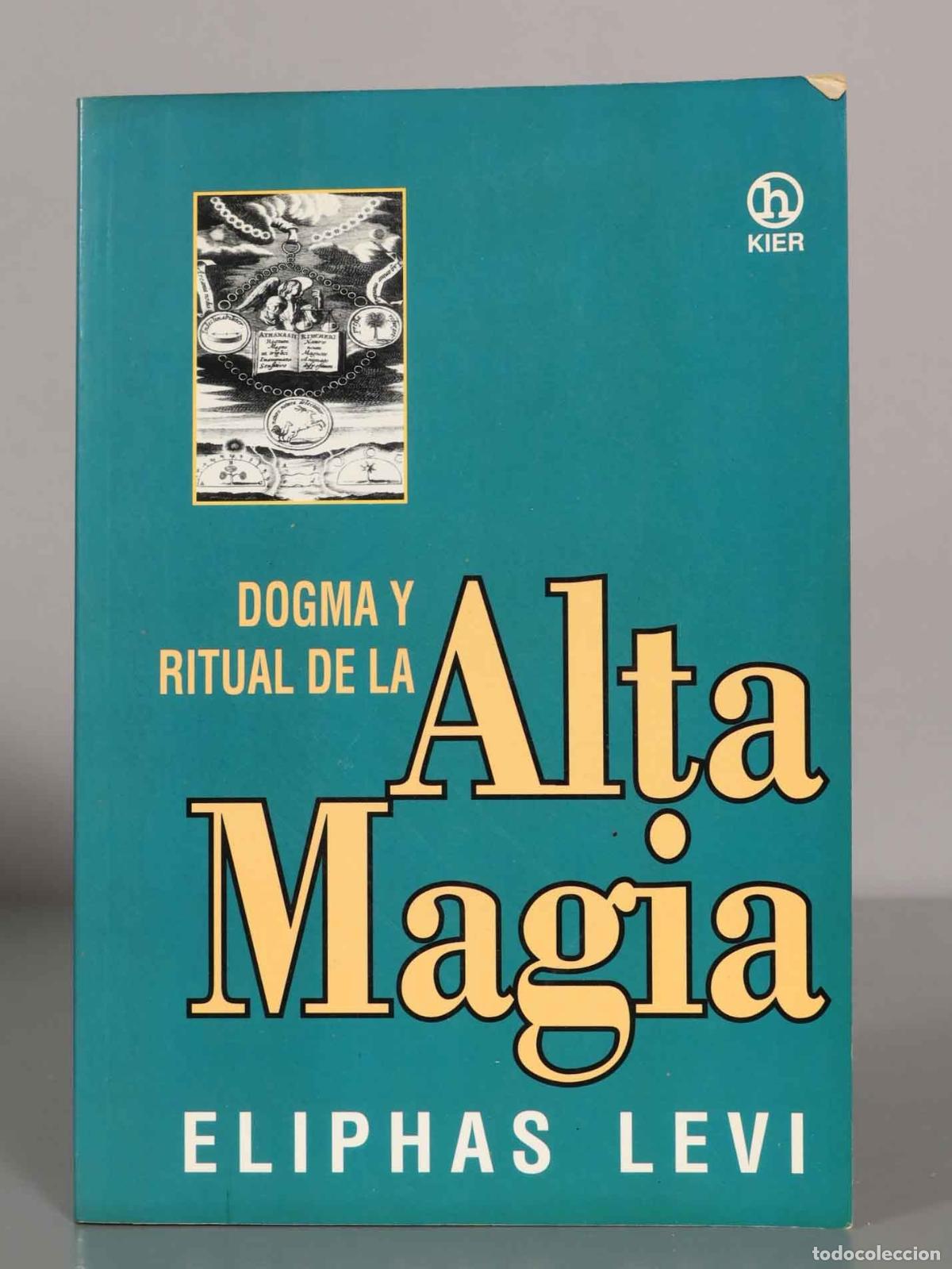 Libros de segunda mano: DOGMA Y RITUAL DE LA Alta Magia. ELIPHAS LEVI. - Foto 1