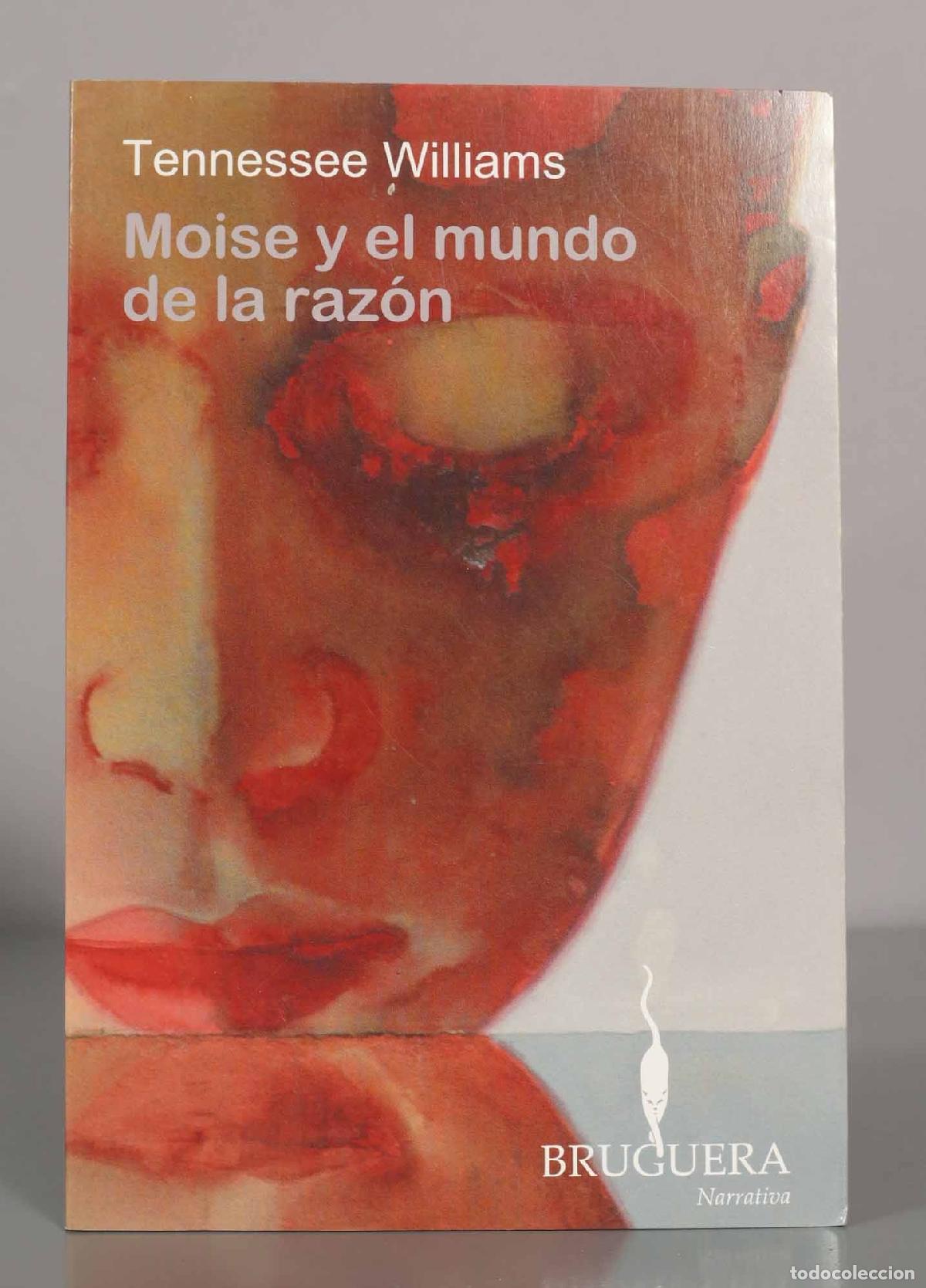Libros de segunda mano: Tennessee Williams. Moise y el mundo de la raz&oacute;n. - Foto 1