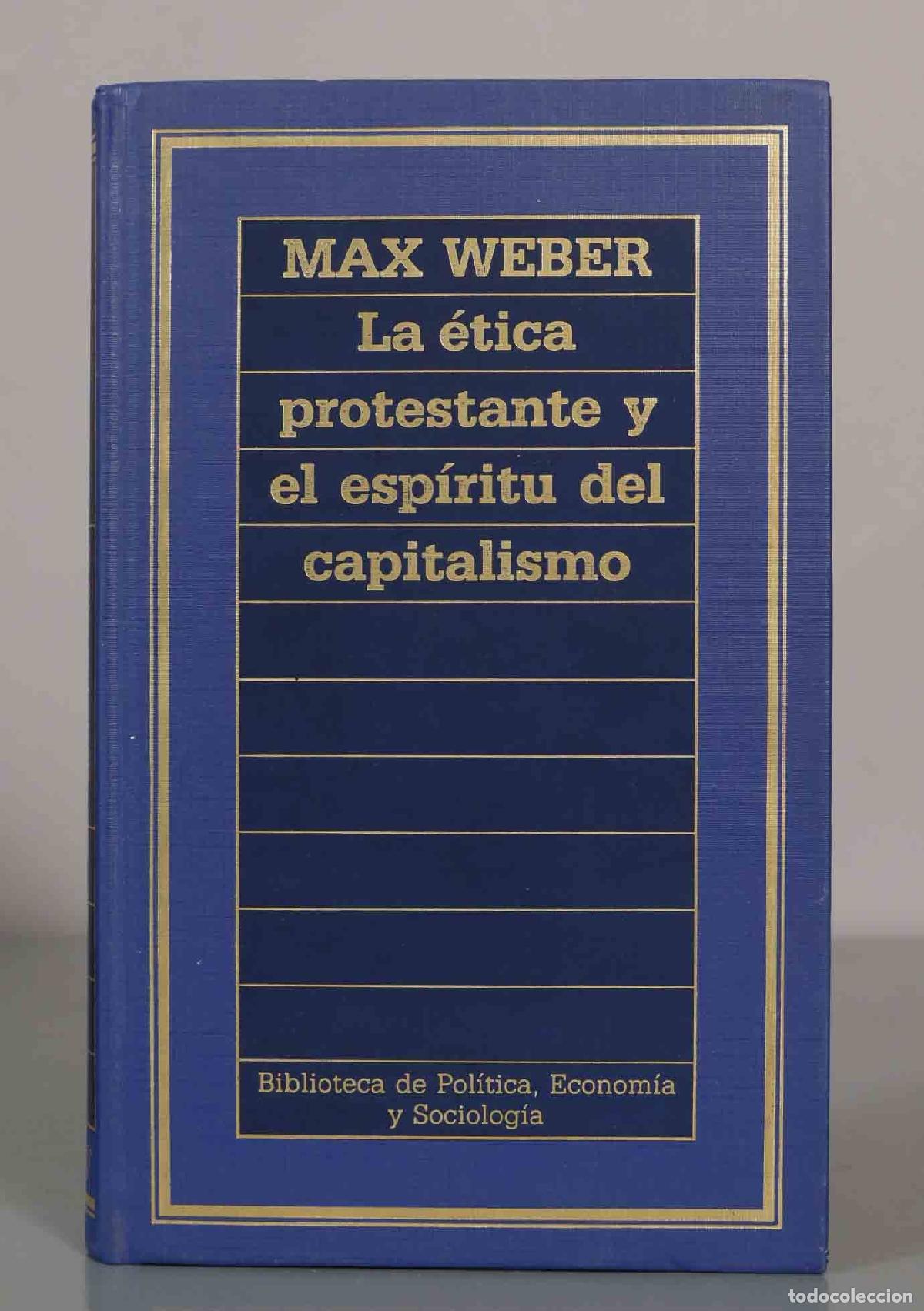 Libros de segunda mano: MAX WEBER. La &eacute;tica protestante y el esp&iacute;ritu del capitalismo. - Foto 1