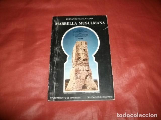 Livros em segunda m&atilde;o: MARBELLA MUSULMANA - FERNANDO ALCAL&Aacute; MAR&Iacute;N