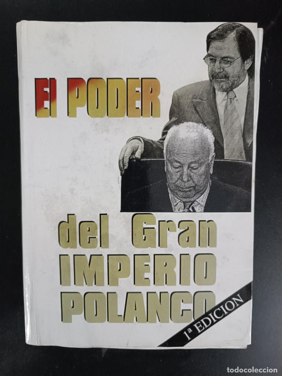 Libros de segunda mano: El poder del gran imperio Polanco - Foto 1