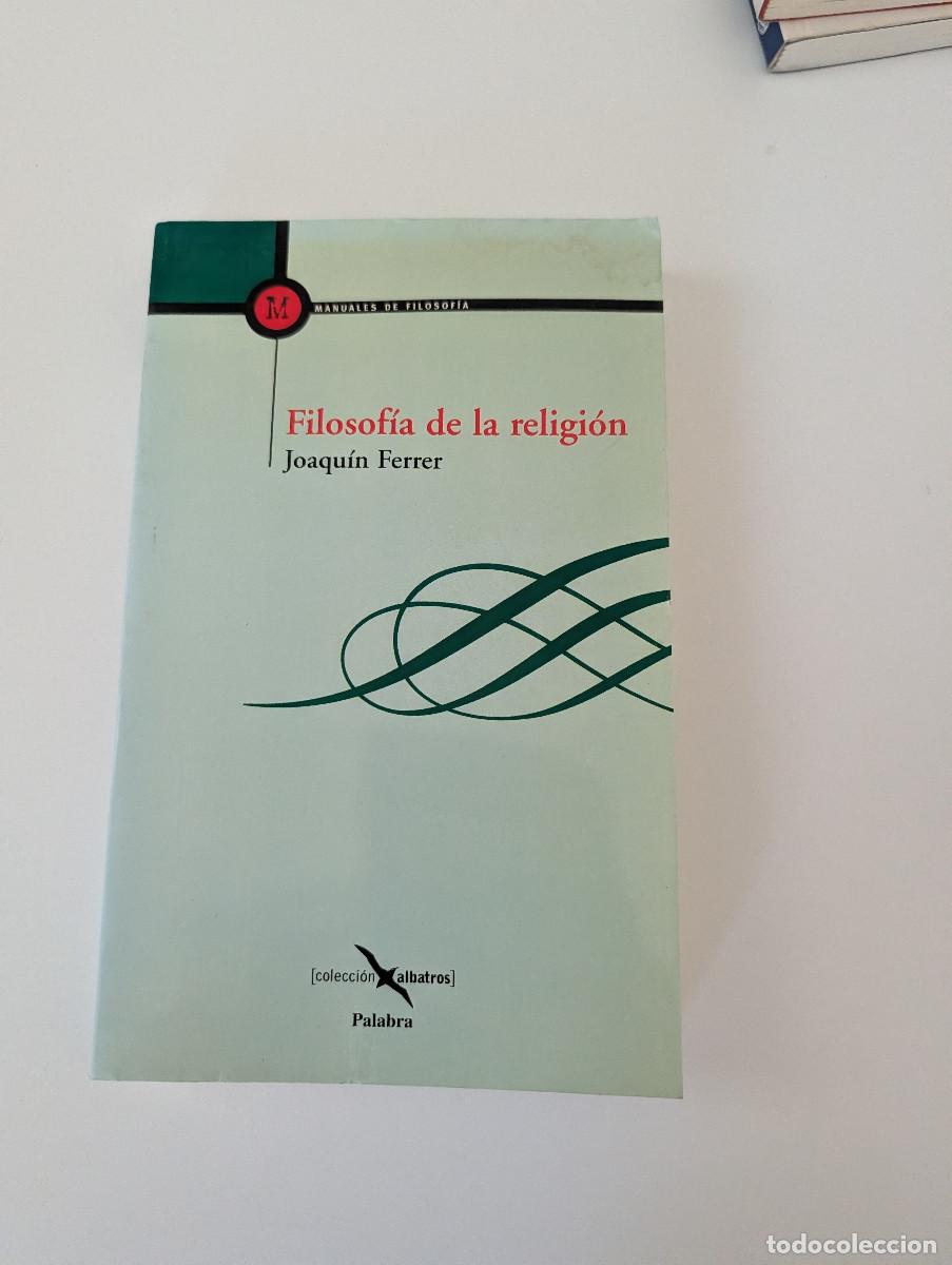 Libros de segunda mano: Filosof&iacute;a de la religi&oacute;n. Joaqu&iacute;n Ferrer. - Foto 1