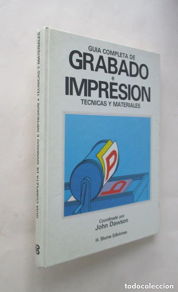 Libros de segunda mano: GUIA COMPLETA DE GRABADO E IMPRESION - JOHN DAWSON - Foto 1