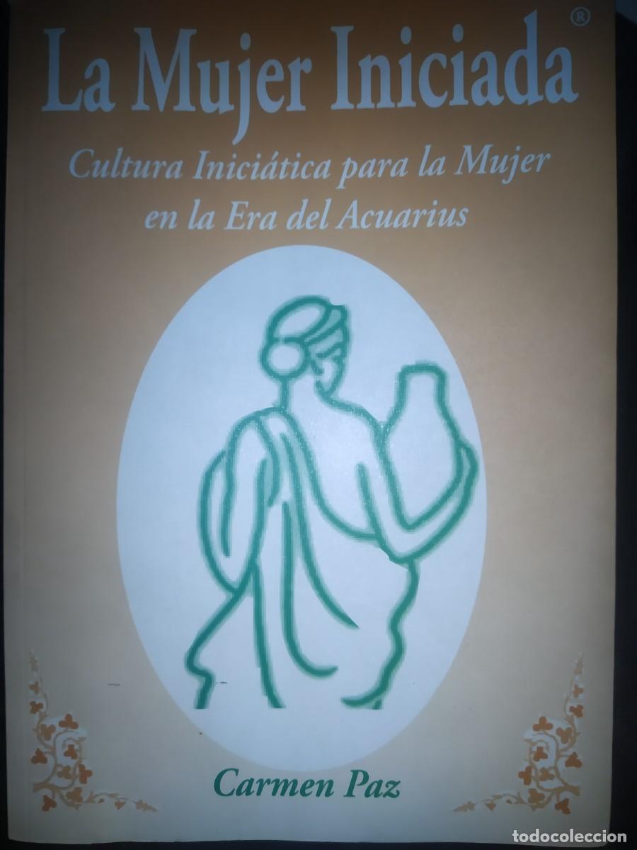 Libros de segunda mano: La Mujer Iniciada - Carmen Paz - Foto 1