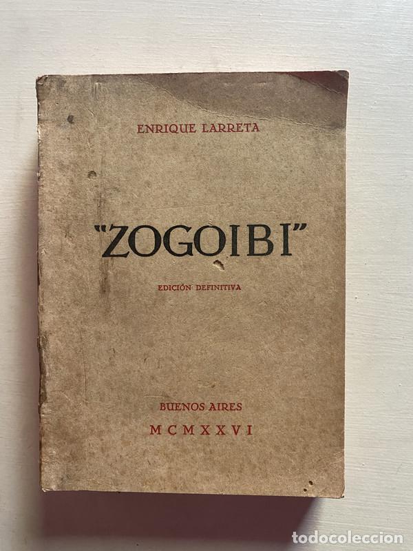 Libros de segunda mano: Zogoibi - Larreta Enrique - Foto 1