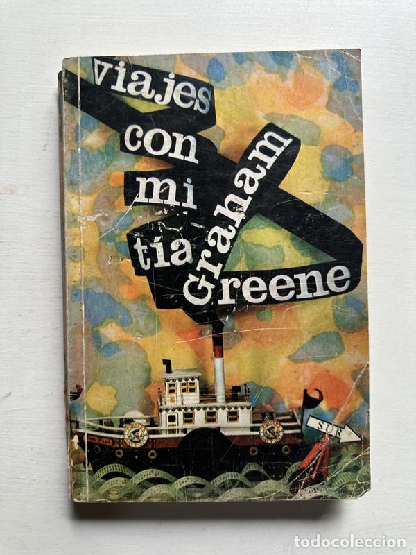 Libros de segunda mano: Viajes con mi tia - Greene Graham - Foto 1