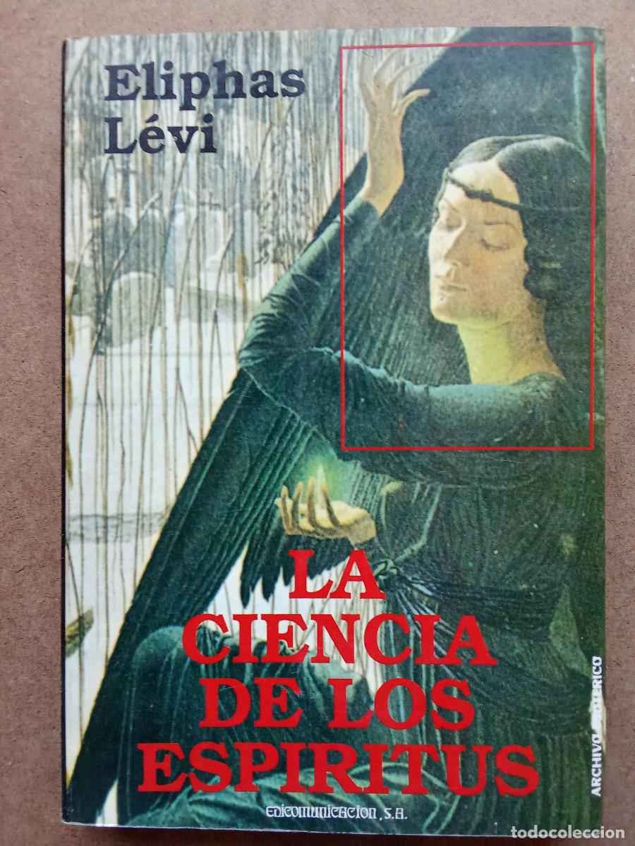 Libros de segunda mano: Eliphas Levi - La ciencia de los esp&iacute;ritus - Foto 1