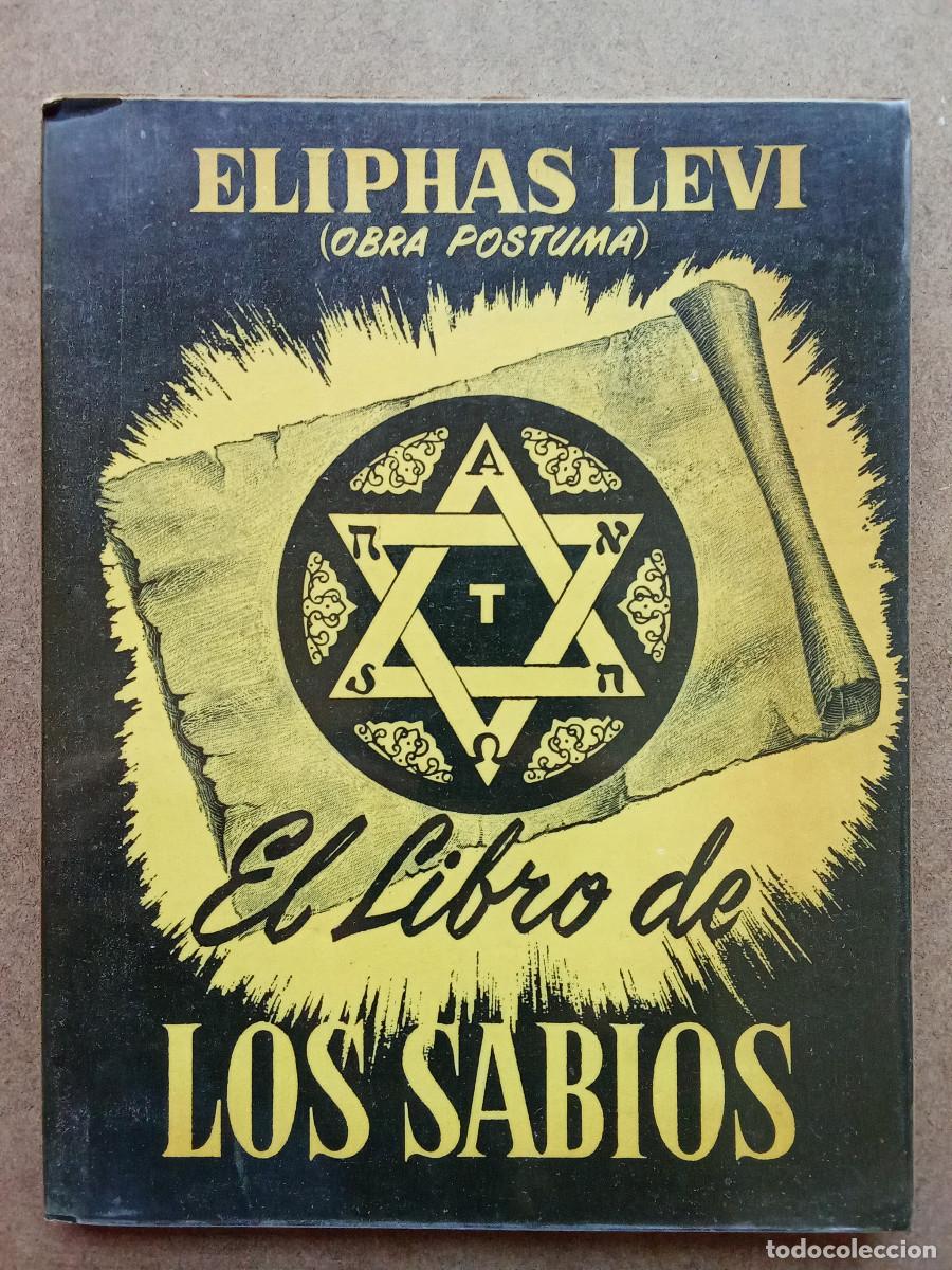 Libros de segunda mano: Eliphas Levi - El libro de los sabios (obra p&oacute;stuma) - Foto 1