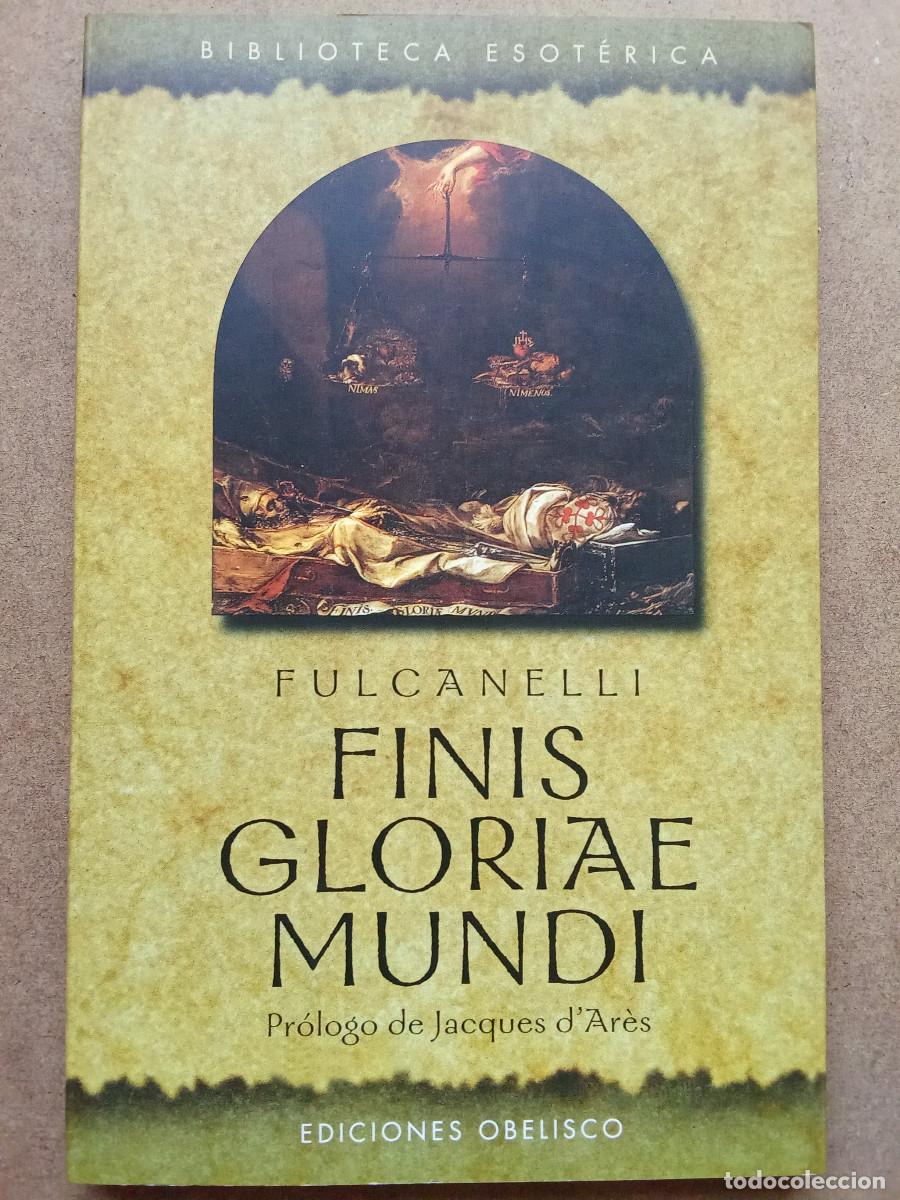 Libros de segunda mano: Fulcanelli - Finis Gloriae Mundi (Ed. Obelisco) - Foto 1