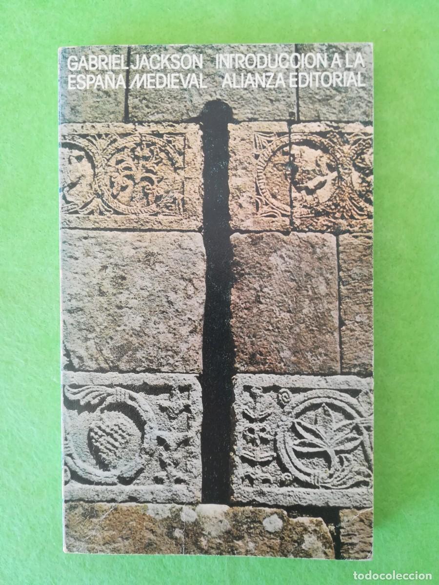 Libros de segunda mano: Introduccion a la Espa&ntilde;a medieval Gabriel Jackson alianza editorial 1974 - Foto 1