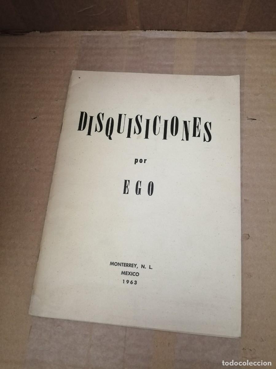 Livros em segunda m&atilde;o: EGO: Disquisiciones (Dedicatoria y firma aut&oacute;grafa de autor, Primera edici&oacute;n M&eacute;xico 1963)