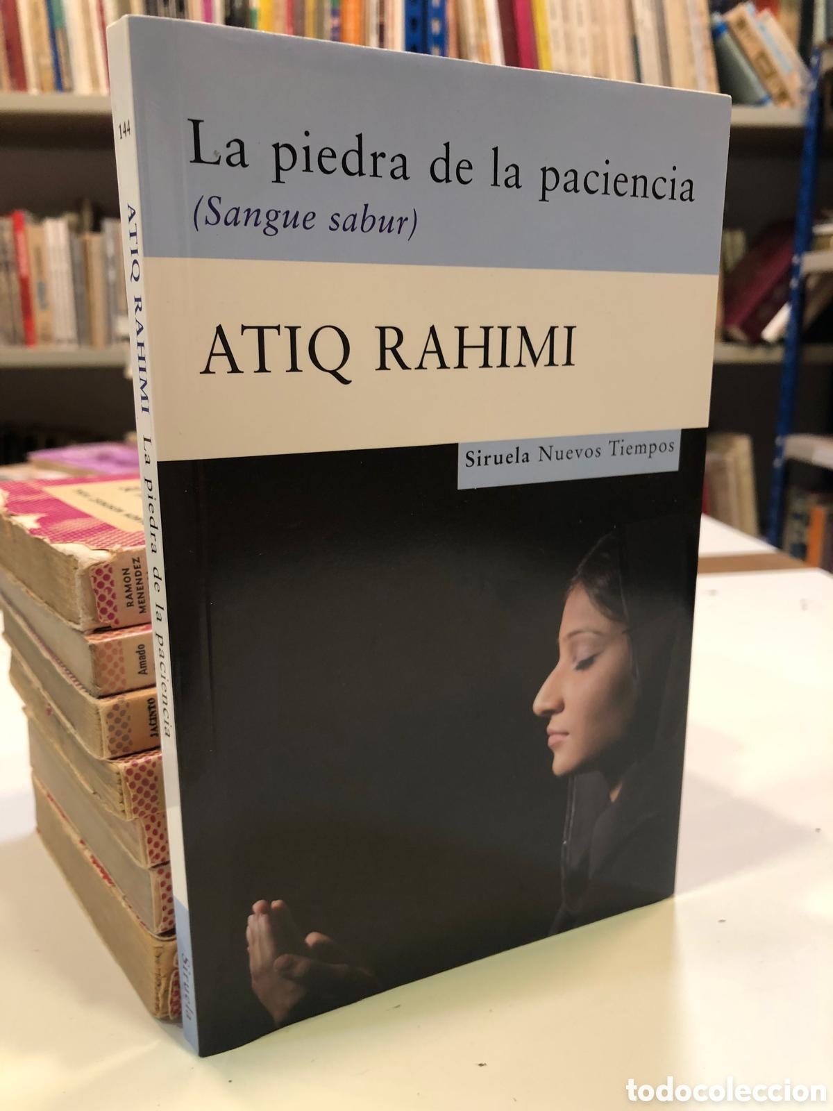 Livres d'occasion: La piedra de la paciencia (Sangue sabur) - Atiq Rahimi