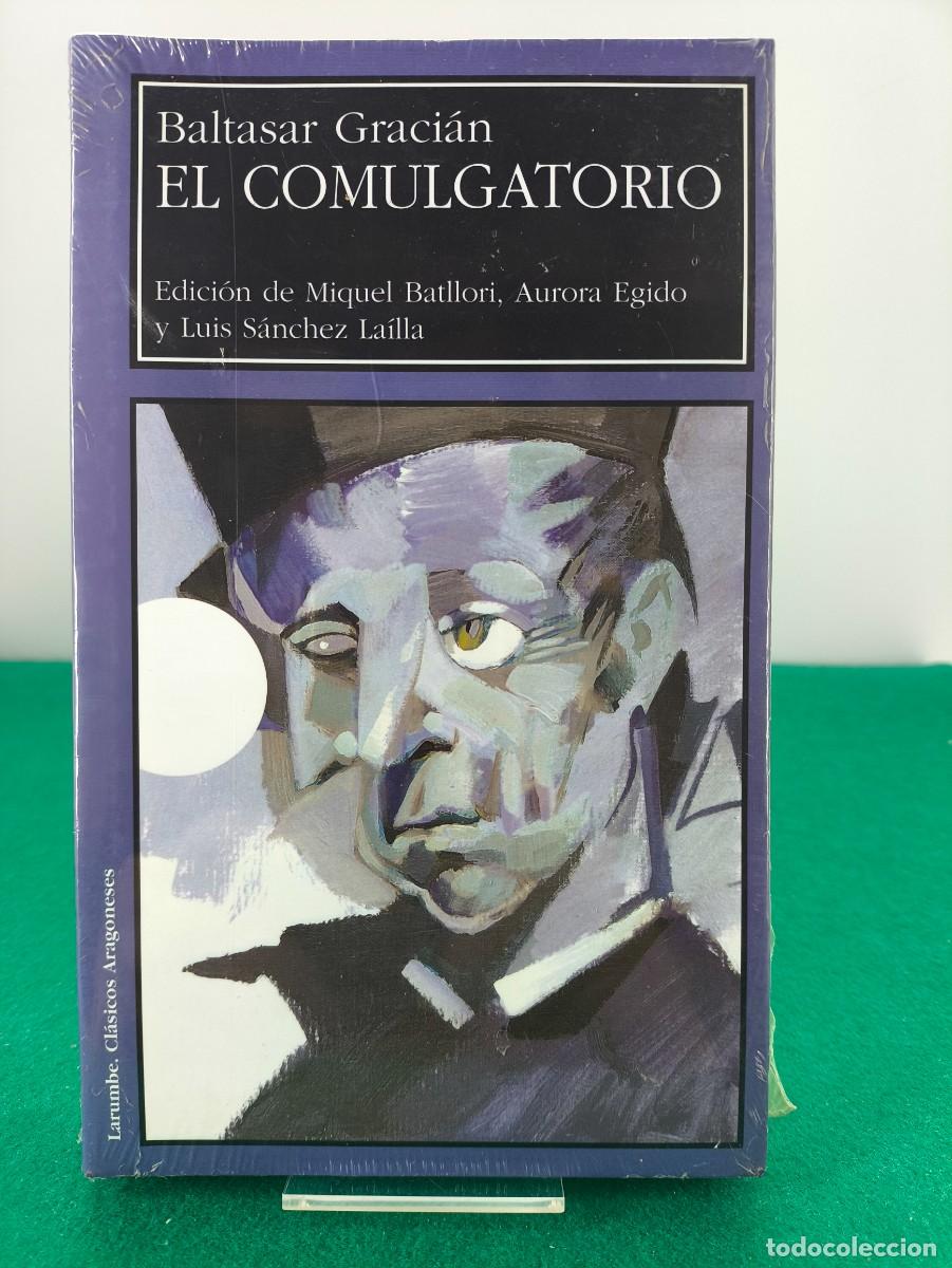 Libros de segunda mano: EL COMULGATORIO / BALTASAR GRACI&Aacute;N / LARUMBE / PRECINTADO - Foto 1