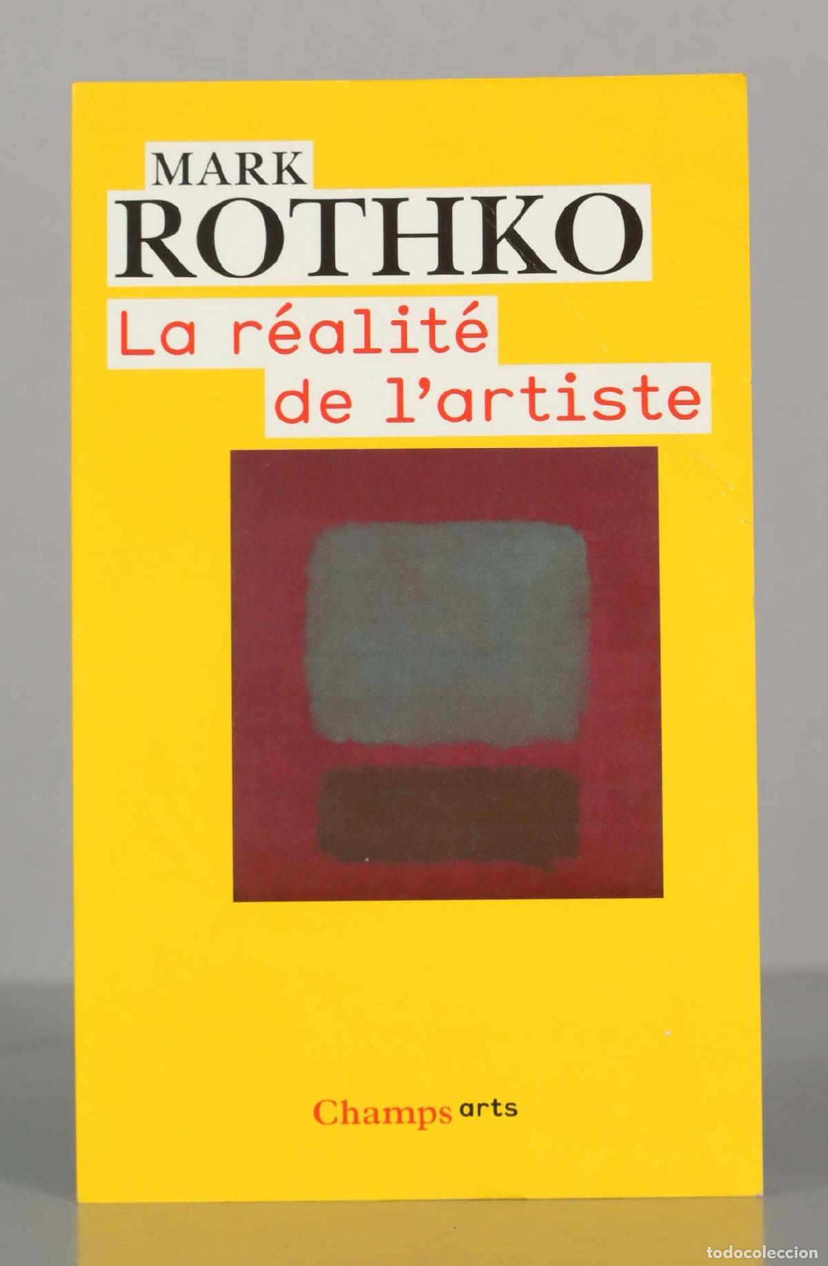 Libros de segunda mano: MARK ROTHKO. La r&eacute;alit&eacute; de l&acute;artiste. - Foto 1