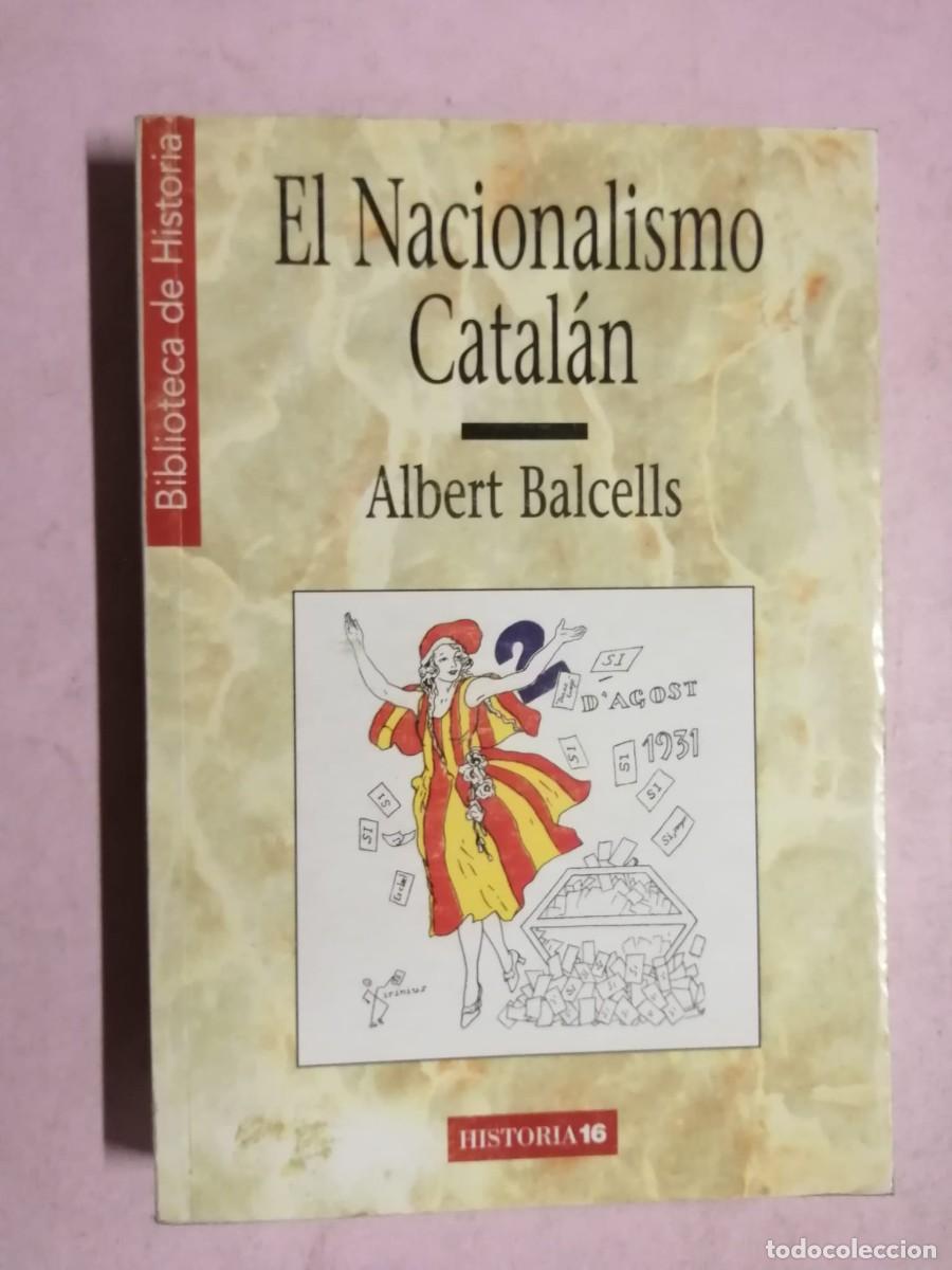 Libros de segunda mano: EL NACIONALISMO CATALAN (ALBERT BALCELLS) - Foto 1