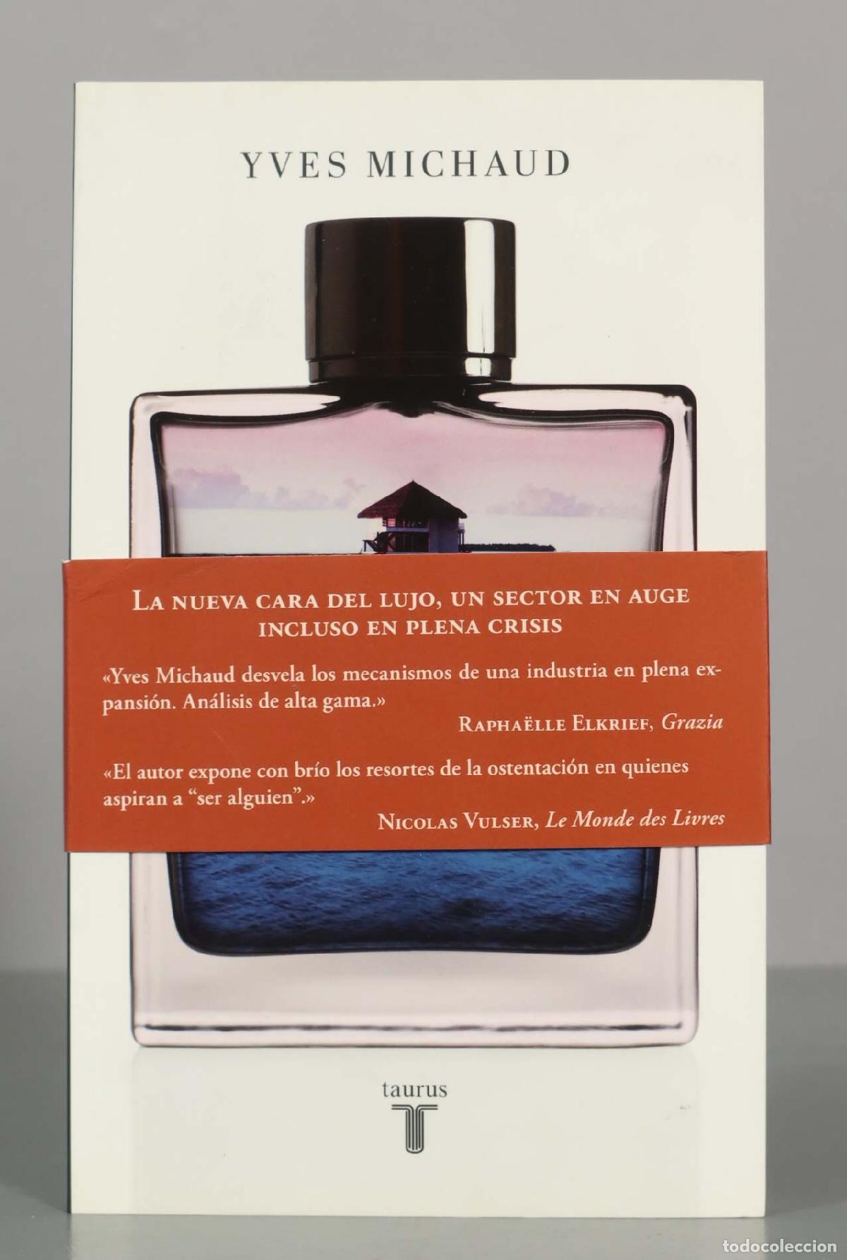 Libros de segunda mano: EL NUEVO LUJO. Michaud, Yves. - Foto 1