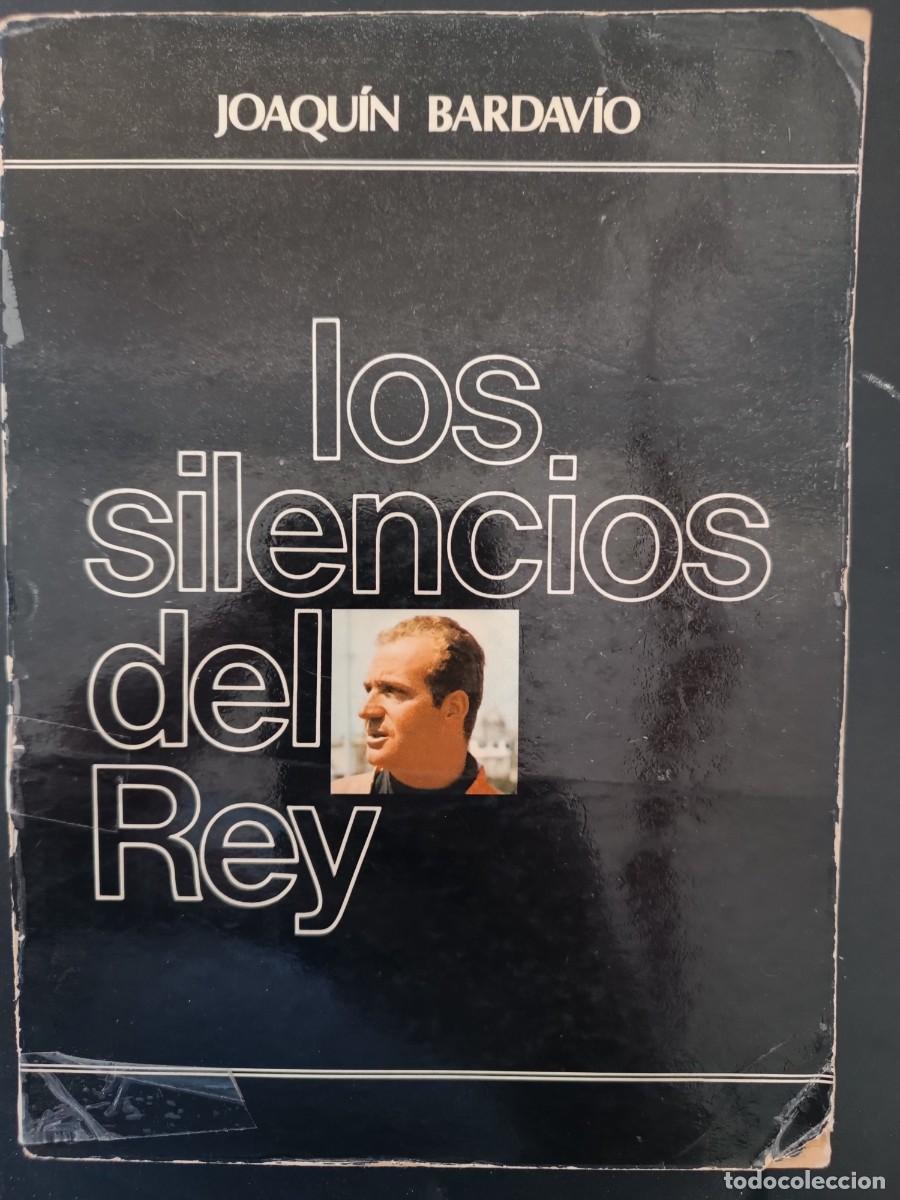 Libros de segunda mano: Los silencios del Rey Joaqu&iacute;n Bardav&iacute;o - Foto 1