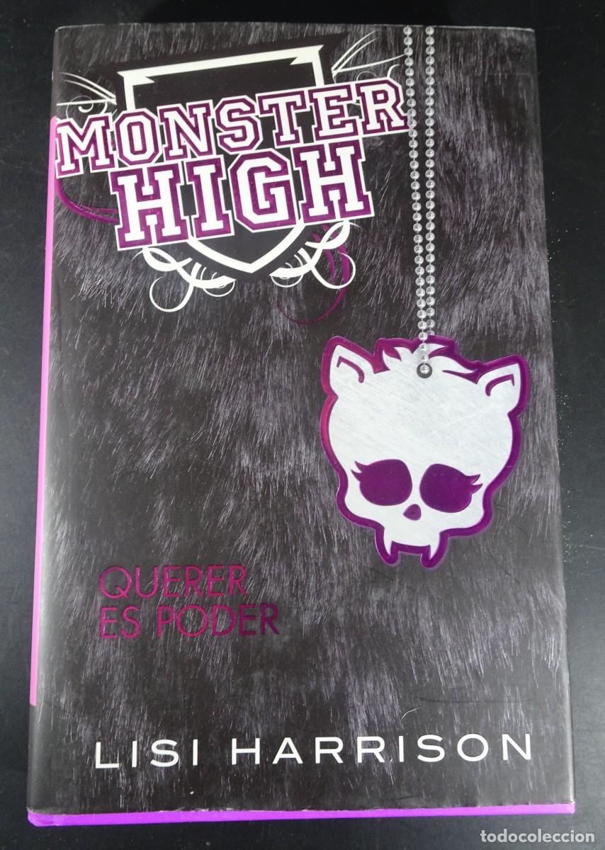 Libros de segunda mano: MONSTER HIGH, QUERER ES PODER , LISI HARRISON , VER FOTOS - Foto 1