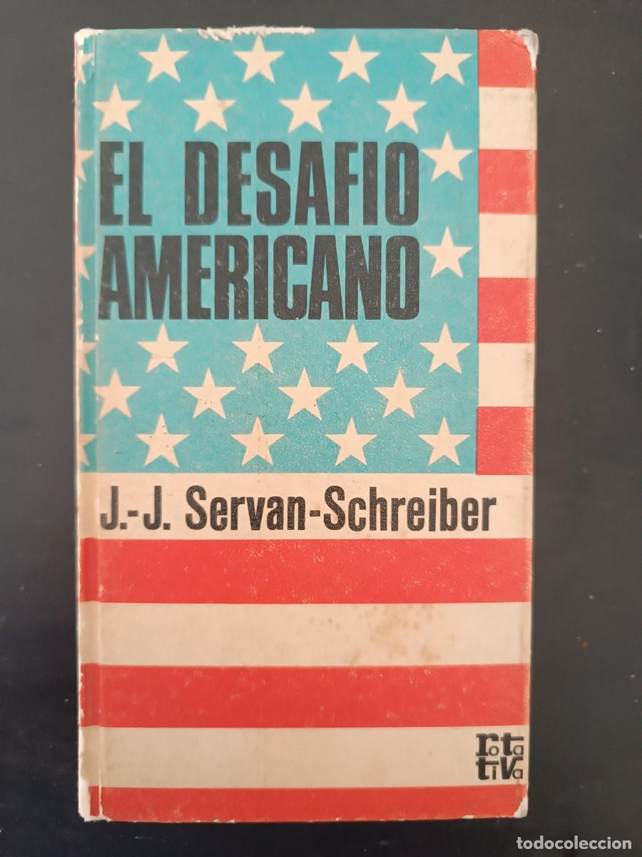 Libros de segunda mano: El desaf&iacute;o americano Jean-Jacques Servan-Schreiber - Foto 1