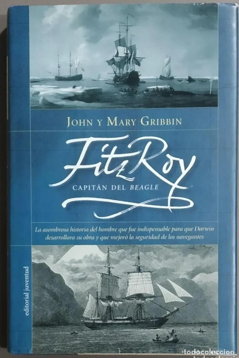 Libros de segunda mano: Fitz Roy. Capit&aacute;n del Beagle Autores: John y Mary Gribbin - Foto 1