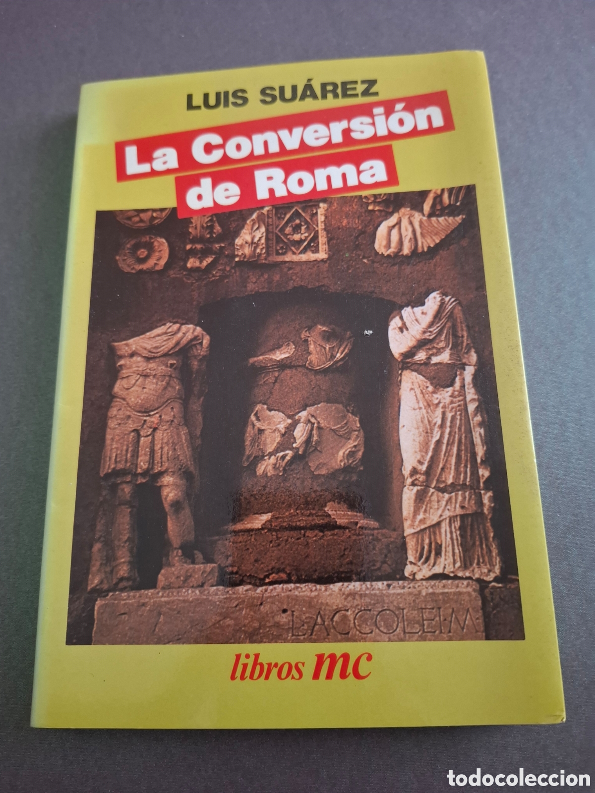 Libros de segunda mano: La conversi&oacute;n de Roma - Luis Suarez - 1987 - Foto 1
