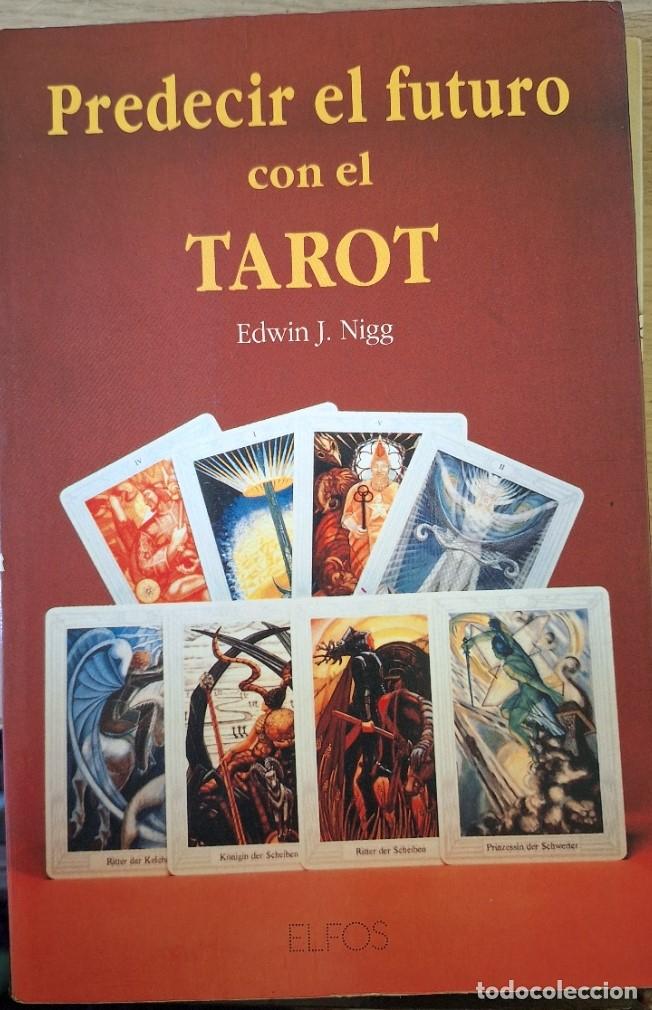 Libros de segunda mano: PREDECIR EL FUTURO CON EL TAROT. - NIGG, Edwin J. - Foto 1