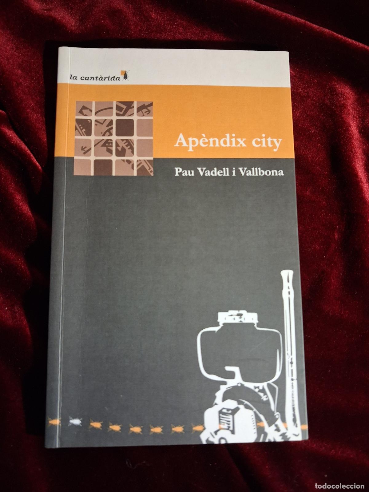 Libros de segunda mano: AP&Egrave;NDIX CITY. Pau Vadell Vallbona. Documenta Balear 2010 - Foto 1