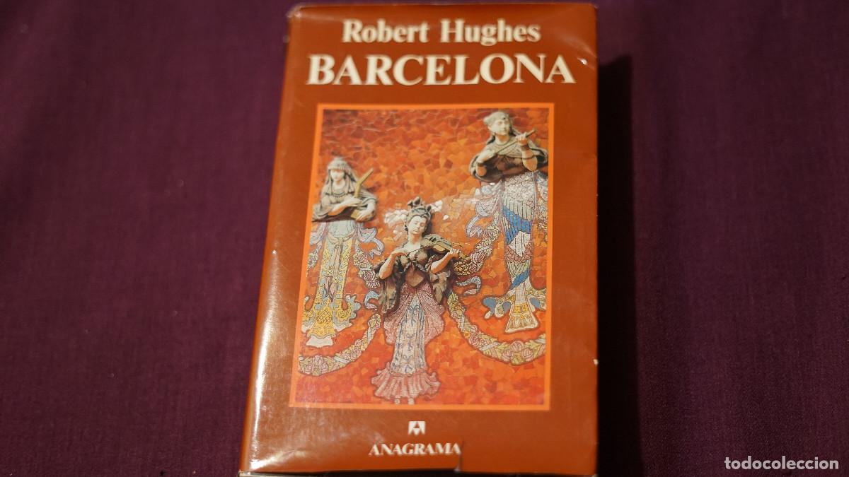 Libros de segunda mano: Robert Hugues - Barcelona - Anagrama 1992 - Foto 1