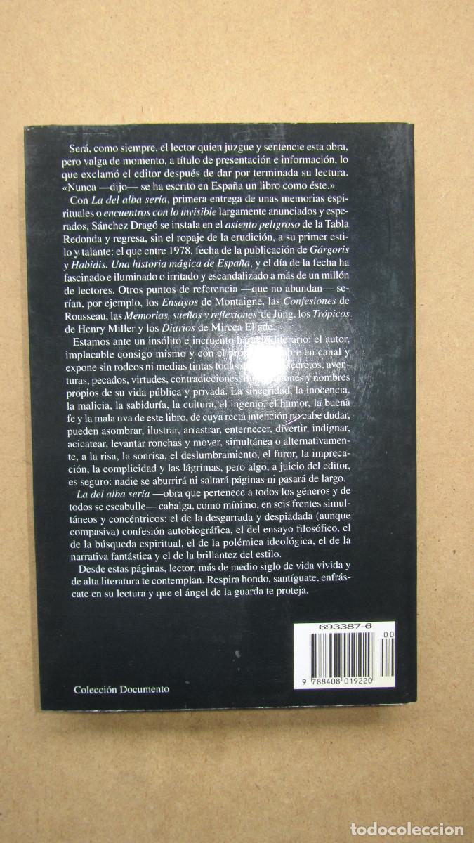 Libros de segunda mano: La Del Alba Ser&iacute;a. S&aacute;nchez Drag&oacute;, Fernando. - Foto 3