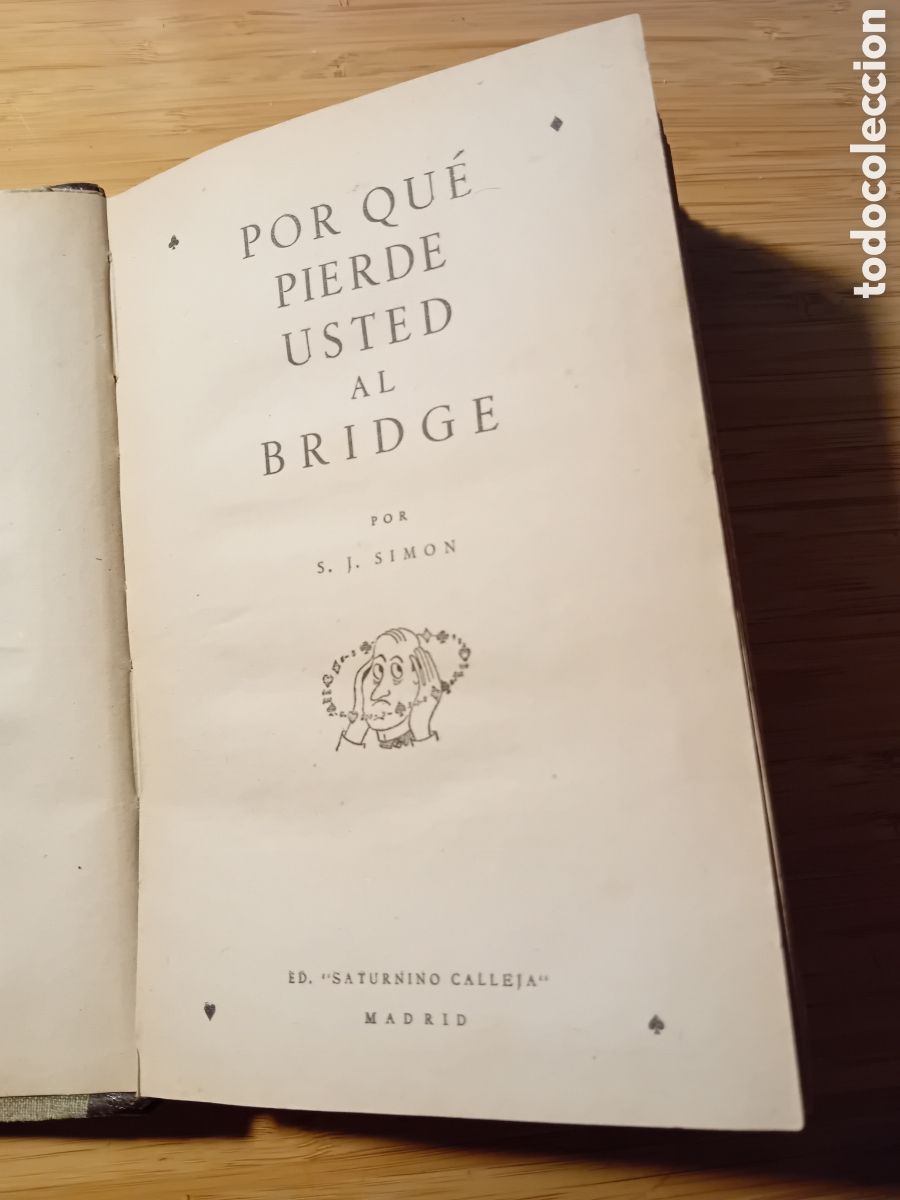 Libri di seconda mano: Por qu&eacute; pierde usted al bridge - S. J. Simon (Saturnino Calleja 1949)