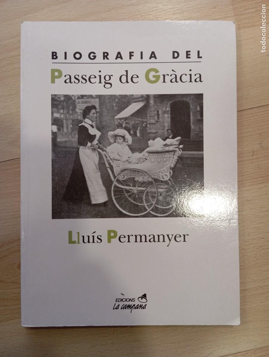 Libros de segunda mano: Biografia del Passeig de Gr&agrave;cia. Llu&iacute;s Permanyer - Foto 1