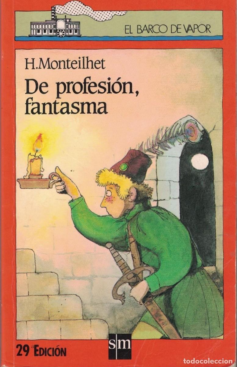 Libros de segunda mano: (Z-002) - JUVENIL - DE PROFESION FANTASMA - H. MONTEILHET - Foto 1