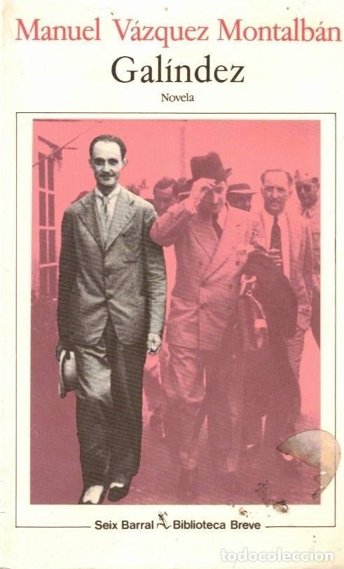 Libros de segunda mano: :::: LB05 - GALINEZ - MANUEL VAZQUEZ MONTALBAN - Foto 1