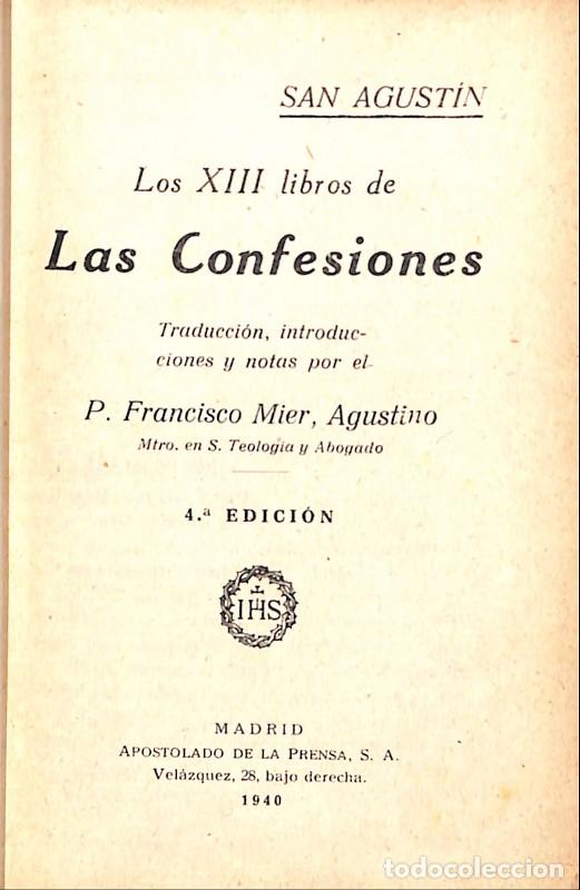 Livres d'occasion: LOS XIII LIBROS DE LAS CONFESIONES - San Agustin - Editorial Apostalado de la Prensa - 1940, 4&ordf; ed.
