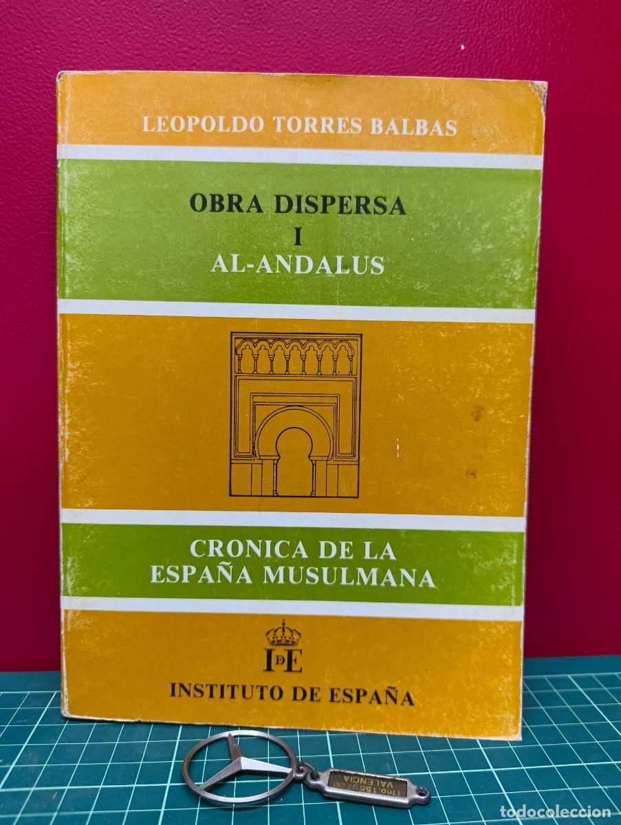 Libros de segunda mano: Obra dispersa I: Al-Andalus &ndash; Leopoldo Torres Balb&aacute;s - Foto 2