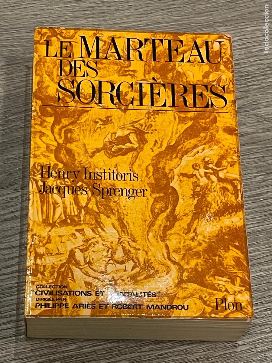 Second hand books: LE MARTEAU DES SORCIERES - HENRY INSTITORIS, JACQUES SPRENGLER - PLON 1973