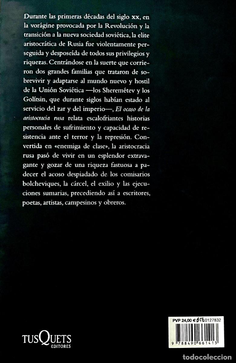 Libros de segunda mano: EL OCASO DE LA ARISTOCRACIA RUSA. Douglas Smith. - Foto 2
