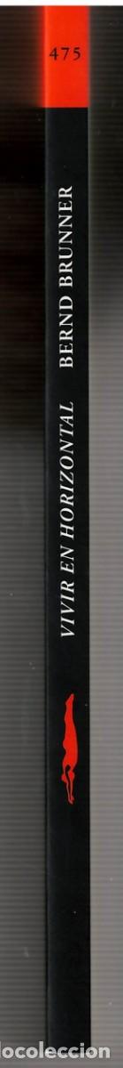 Libros de segunda mano: VIVIR EN HORIZONTAL - Bernd Brunner - Foto 3
